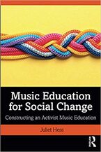 Music Education for Social Change: Constructing an Activist Music Education cover